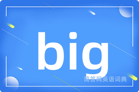big