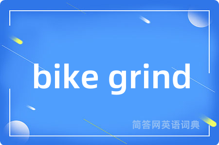 bike grind