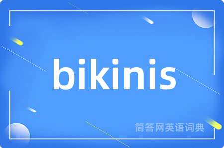 bikinis