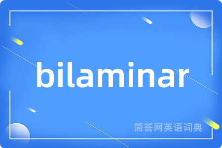 bilaminar