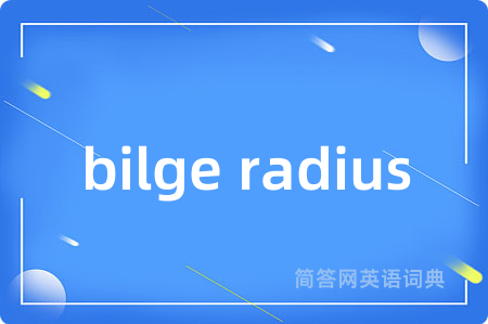 bilge radius
