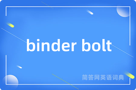 binder bolt