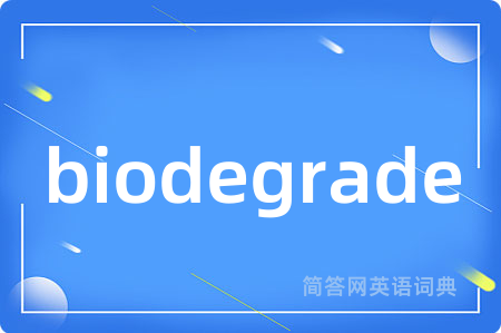 biodegrade