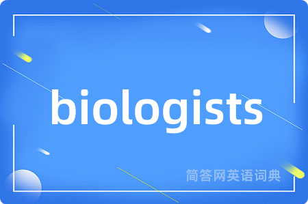 biologists