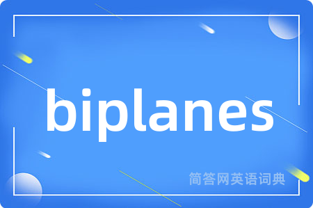 biplanes