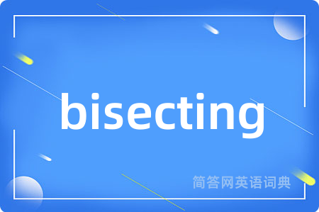 bisecting