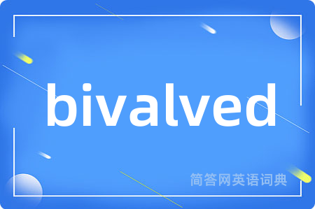 bivalved