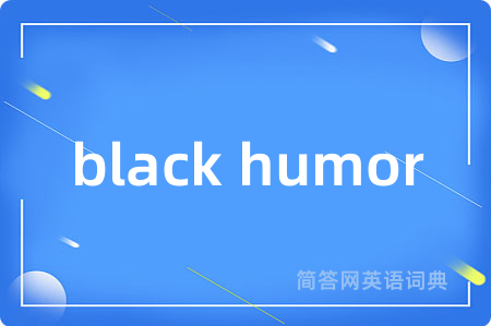black humor