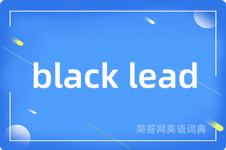 black lead