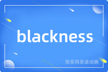 blackness