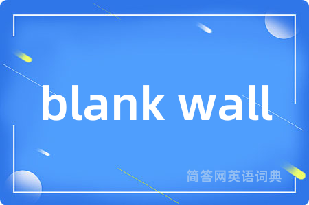 blank wall