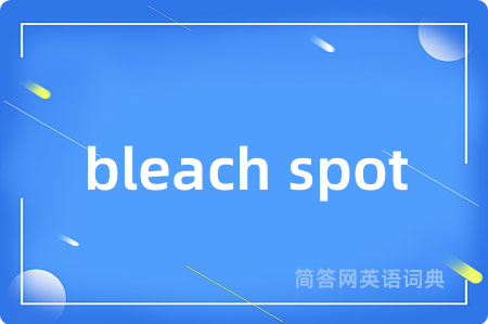 bleach spot