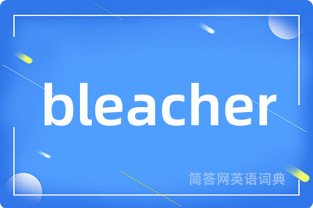 bleacher