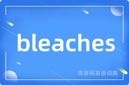 bleaches