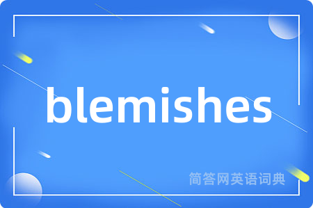 blemishes