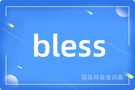 bless
