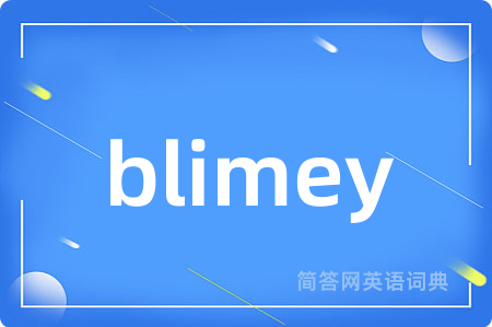 blimey