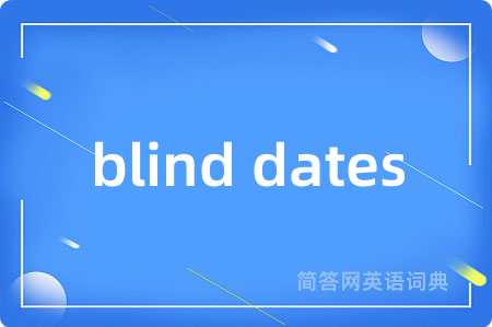 blind dates