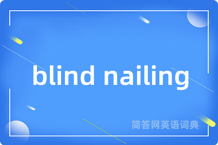 blind nailing