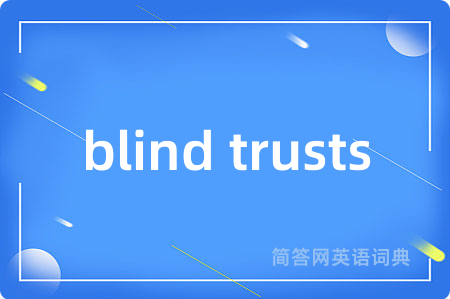 blind trusts