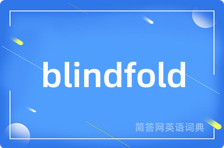 blindfold