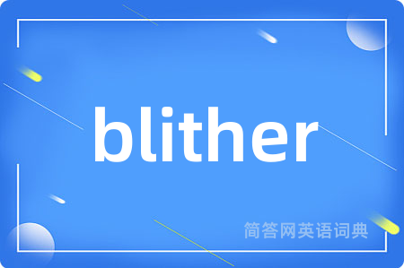 blither