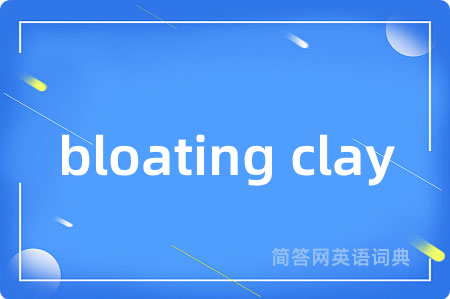 bloating clay