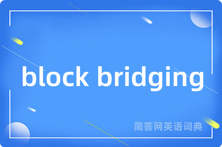 block bridging