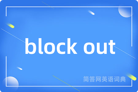 block out