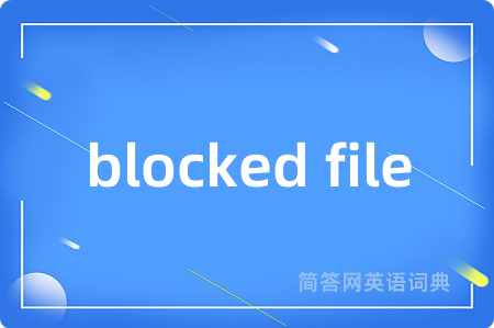 blocked file