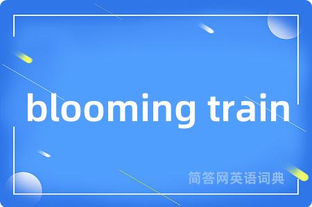 blooming train