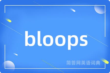 bloops
