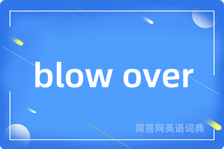 blow over