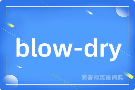 blow-dry
