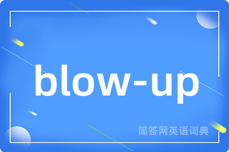 blow-up