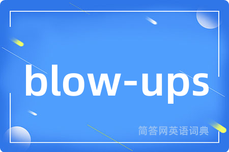 blow-ups