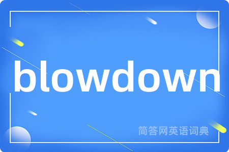 blowdown