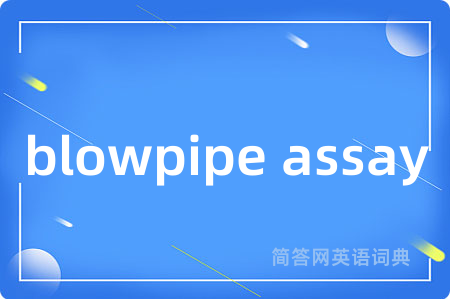 blowpipe assay