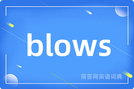 blows