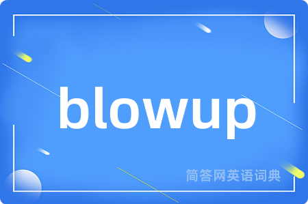 blowup