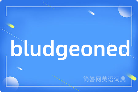 bludgeoned