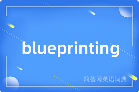 blueprinting