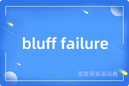 bluff failure