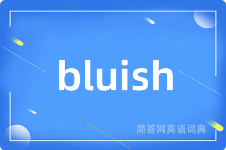 bluish