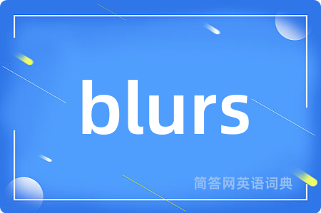 blurs