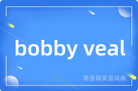 bobby veal