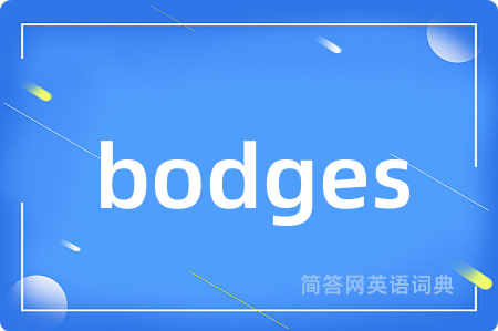 bodges
