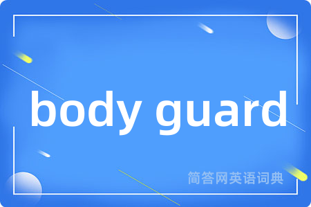body guard