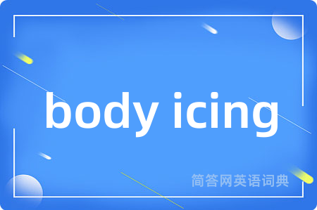 body icing