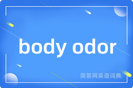 body odor